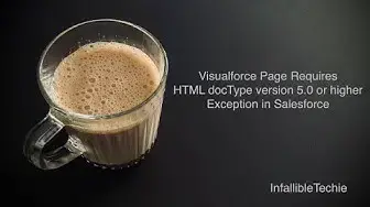 Video thumbnail for Visualforce Page Requires HTML docType version 5 0 or higher Exception in Salesforce