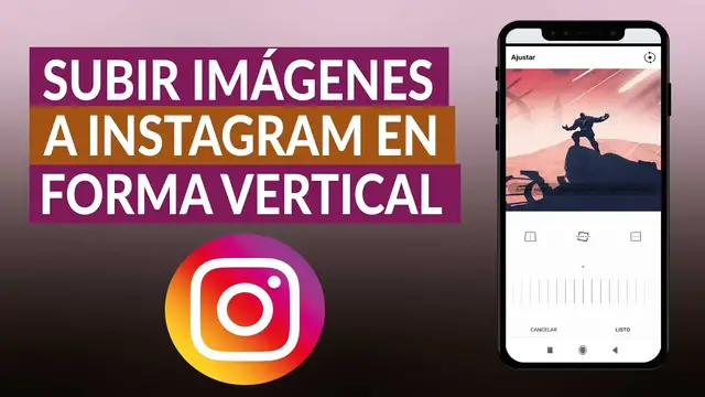 Video thumbnail for ¿Cómo subir imágenes a INSTAGRAM en posición vertical sin tener que recortarla?