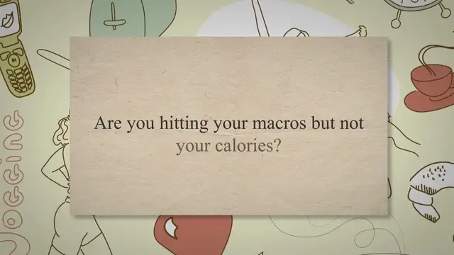 'Video thumbnail for 7 Reasons You Are Hitting Macros But Not Calories (How to Fix It)'