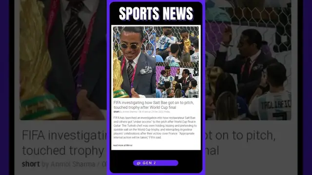 Video thumbnail for Sports News | Salt Bae Gate: FIFA Investigates Epic Pitch Invasion of World Cup Final! | #shorts