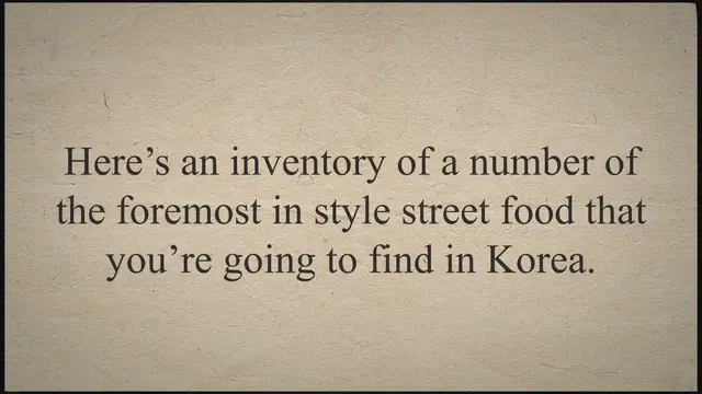 Video thumbnail for 13 Street Foods to Try When You are in Korea
