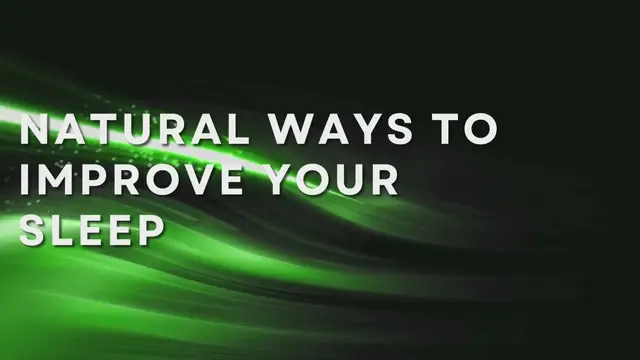 Video thumbnail for Natural Ways To Improve Your Sleep