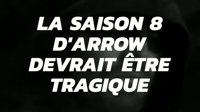 Video thumbnail for La saison 8 d'Arrow devrait être tragique
