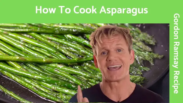 Video thumbnail for How To Cook Asparagus - Gordon Ramsay