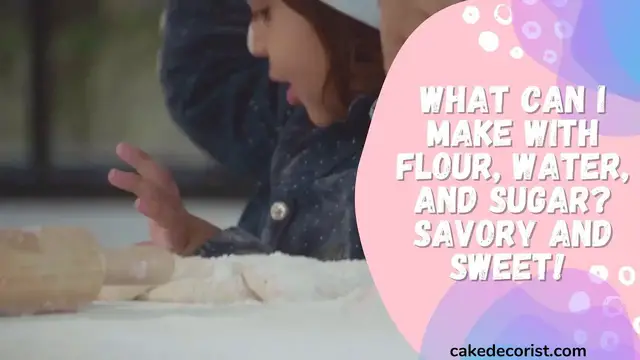 Video thumbnail for What Can I Make With Flour, Water, and Sugar Savory and Sweet!