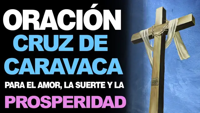 Video thumbnail for 🙏 Oración a la Cruz de Caravaca PARA EL AMOR, LA SUERTE Y LA PROSPERIDAD 🙇