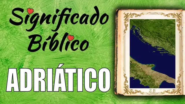 Video thumbnail for Adriático Significado Bíblico | ¿Qué Significa Adriático en la Biblia? 🙏
