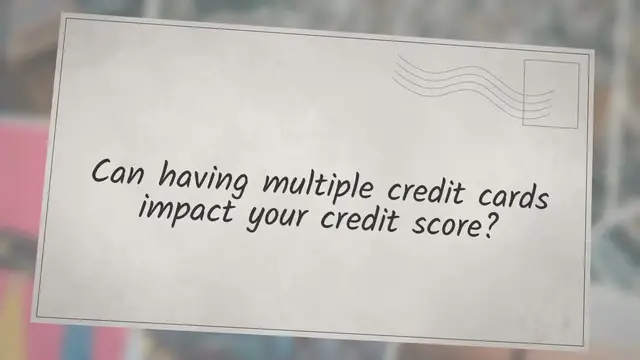 Video thumbnail for Can having multiple credit cards impact your credit score?
