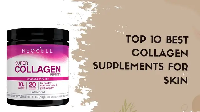 Video thumbnail for Top 10 Best Collagen Supplements for Skin | Best collagen supplements