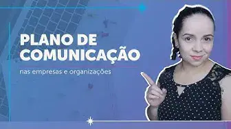 Video thumbnail for PLANO DE COMUNICAÇÃO NAS EMPRESAS (introdução resumida)