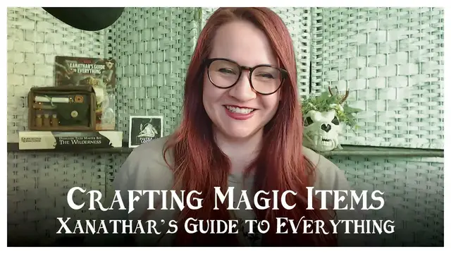 'Video thumbnail for Crafting Magic Items with D&D 5e Xanathar's Guide to Everything'