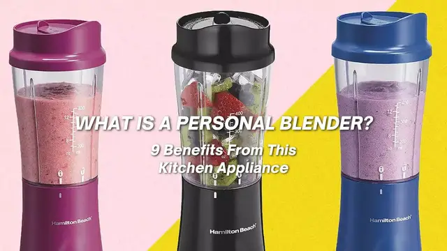 Video thumbnail for What Is A Personal Blender? Superb 9 Benefits From This Kitchen Appliance