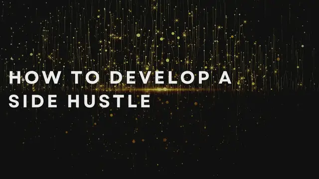 Video thumbnail for How To Develop A Side Hustle