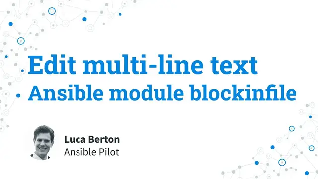 Video thumbnail for Edit multi-line text - Ansible module blockinfile