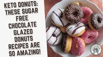 Video thumbnail for Keto Donuts: These Sugar Free Chocolate Glazed Donuts Recipes are SO AMAZING!