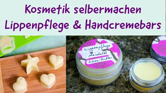 Video thumbnail for DIY Kosmetik -  LIP BALM & HANDCREME BARS - Rezept  - Naturkosmetik ganz einfach selbermachen