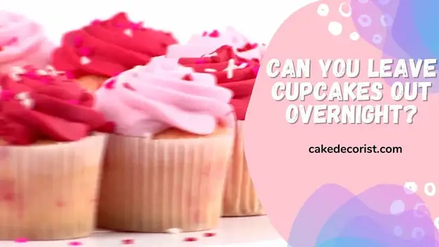 Video thumbnail for Can You Leave Cupcakes Out Overnight