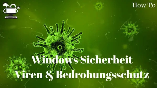 Video thumbnail for Was ist der Viren&Bedrohungsschutz unter Windows