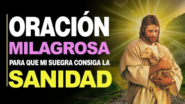 Video thumbnail for 🙏 Milagrosa Oración DE SANIDAD PARA MI SUEGRA ¡Dale salud! 🙇