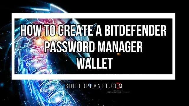 'Video thumbnail for How to create a Bitdefender Password Manager Wallet?'