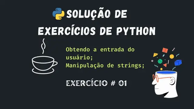 Video thumbnail for Solução exercício de Python #01 - Entrada de caracteres em Python