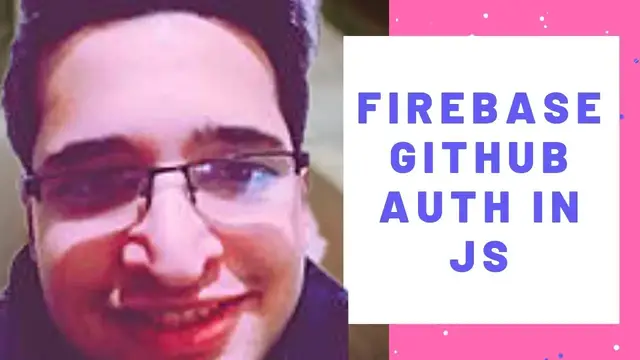 Video thumbnail for Firebase Authentication in Github using Javascript | Full Video