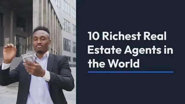 Video thumbnail for 10 Richest Real Estate Agents in the World