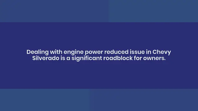 Video thumbnail for How To Fix Reduced Engine Power In Your Chevy Silverado