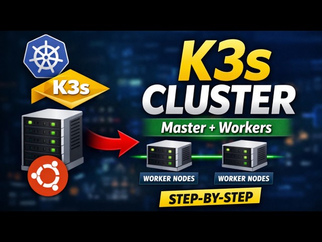 Video thumbnail for How to Install Multi-Node K3s Cluster on Ubuntu 26.04 / 24.04 Step-by-Step