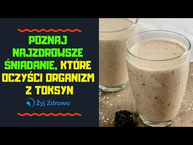 Video thumbnail for ✅ Najzdrowsze śniadanie, które oczyści organizm z toksyn ✅