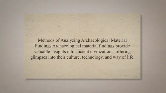 Video thumbnail for Methods of analyzing archaeological material findings