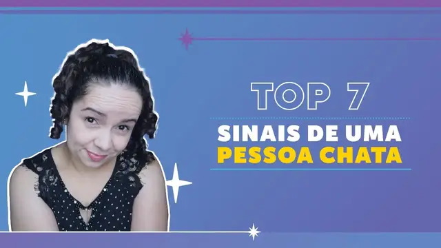 Video thumbnail for VOCÊ É CHATO? Veja os sinais de uma pessoa chata e descubra!
