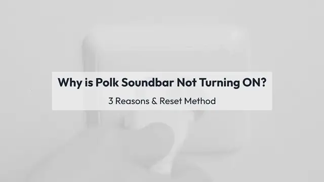 Video thumbnail for Why is Polk Soundbar Not Turning ON? 3 Reasons & Reset Method