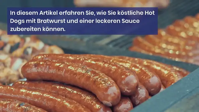 Video thumbnail for Leckere Hot Dogs mit Bratwurst und Sauce