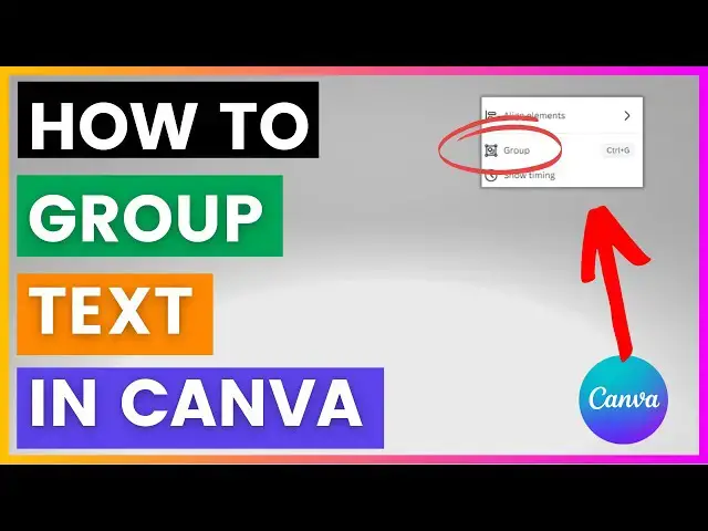 Video thumbnail for How To Group Text in Canva? [in 2024]
