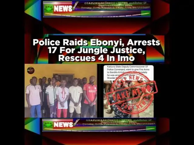Video thumbnail for Police Raids Ebonyi, Arrests 17 For Jungle Justice, Rescues 4 In Imo