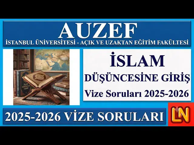 Video thumbnail for İslam Düşüncesine Giriş 2025-2026 Vize Soruları