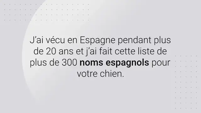 Video thumbnail for +300 noms espagnols pour votre chien