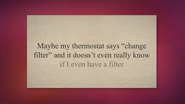 'Video thumbnail for “Time To Clean Filter” On My Smart Thermostat Display'