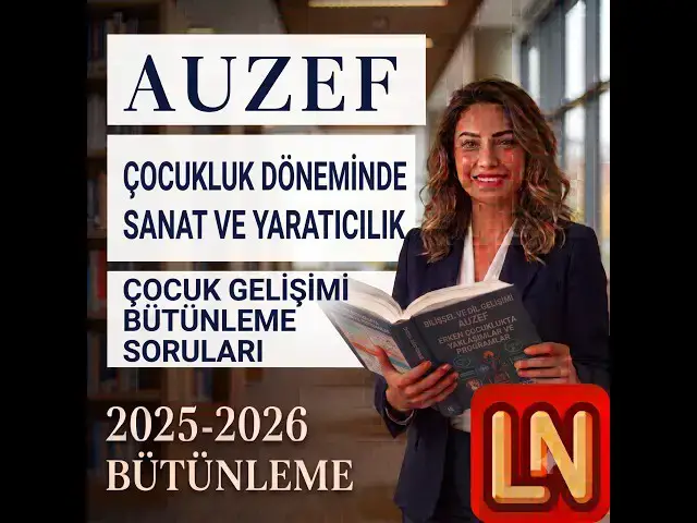 Video thumbnail for Çocukluk Döneminde Sanat ve Yaratıcılık 2025-2026 Bütünleme Soruları