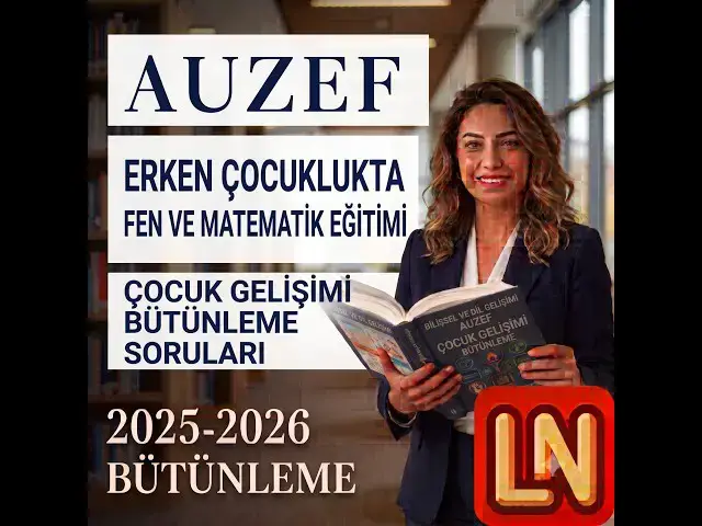 Video thumbnail for Erken Çocuklukta Fen ve Matematik Eğitimi 2025-2026 Bütünleme Soruları