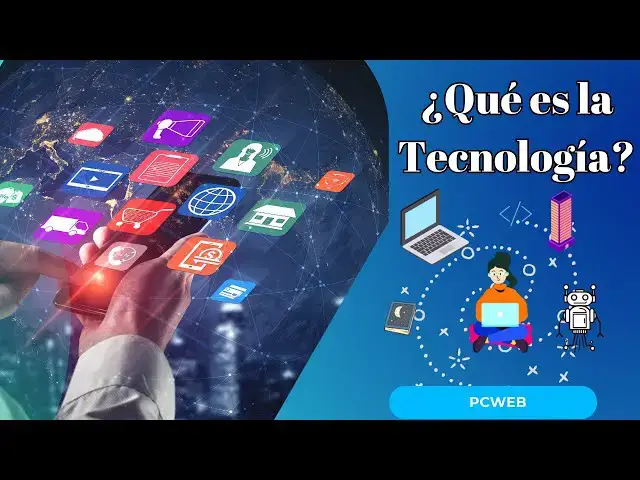 Video thumbnail for ¿Qué es la Tecnología? Video blog