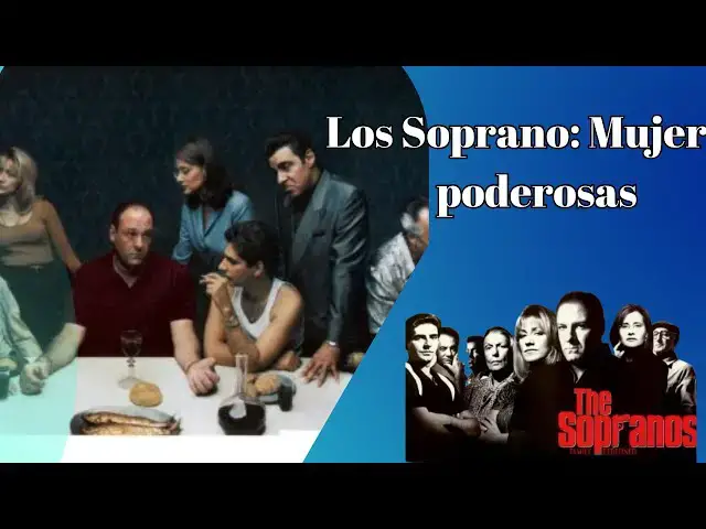 Video thumbnail for Los Soprano: Mujeres poderosas -Video