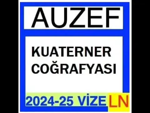 'Video thumbnail for Auzef Kuaterner Coğrafyası 2024-2025 Vize Soruları'