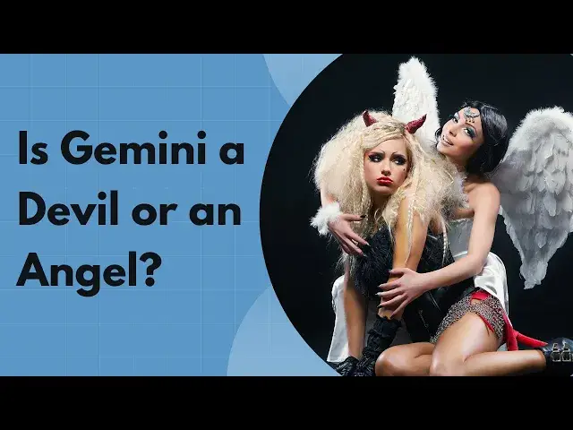 Video thumbnail for Is Gemini a Devil or an Angel: Understanding the Dual Nature of Gemini