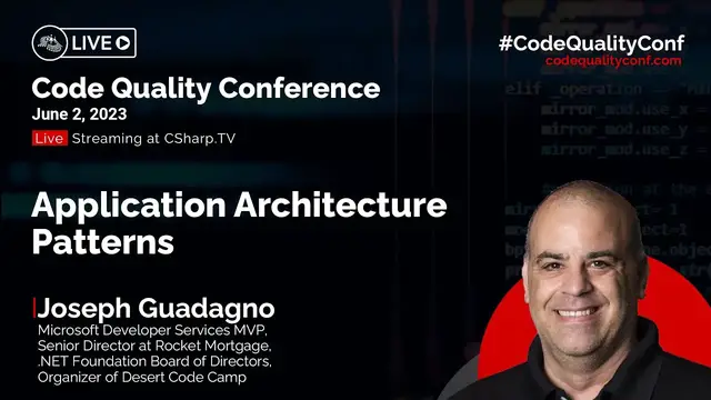 Video thumbnail for Application Architecture Patterns by Joseph Guadagno | Code Quality Conference 2023