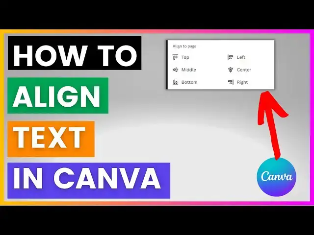 Video thumbnail for How To Align Text In Canva? [in 2024]