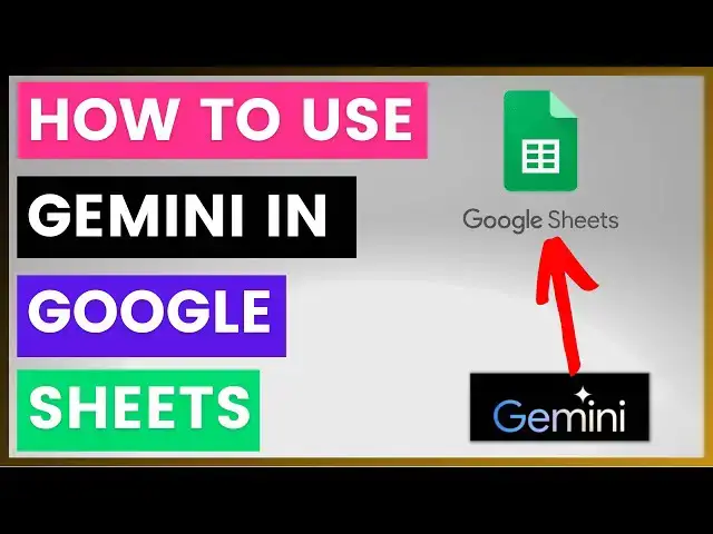 Video thumbnail for How To Use Gemini AI In Google Sheets? [in 2024]