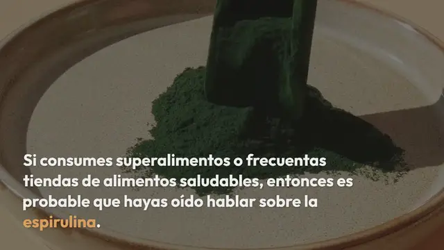 Video thumbnail for Beneficios de la espirulina y cuáles son sus propiedades