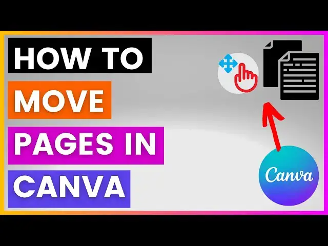 Video thumbnail for How To Move Pages In Canva? [in 2024]